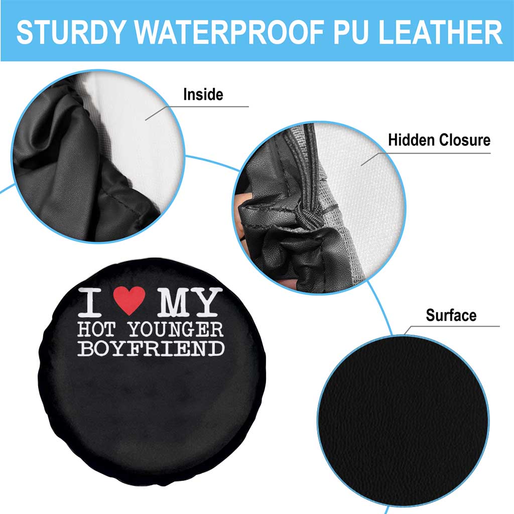 I Love My Hot Younger Boyfriend Spare Tire Cover TS10 Print Your Wear
