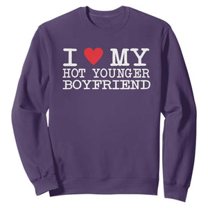 I Love My Hot Younger Boyfriend Sweatshirt TS10 Purple Print Your Wear