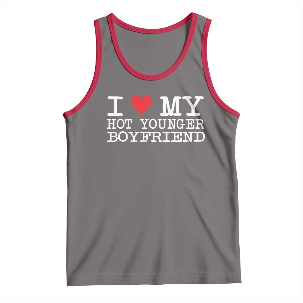I Love My Hot Younger Boyfriend Tank Top TS10 Deep Heather Red Print Your Wear
