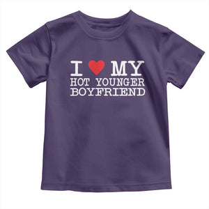 I Love My Hot Younger Boyfriend Toddler T Shirt TS10 Purple Print Your Wear