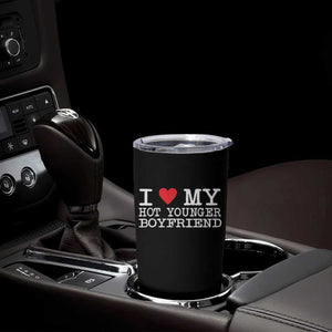 I Love My Hot Younger Boyfriend Tumbler Cup TS10 Print Your Wear