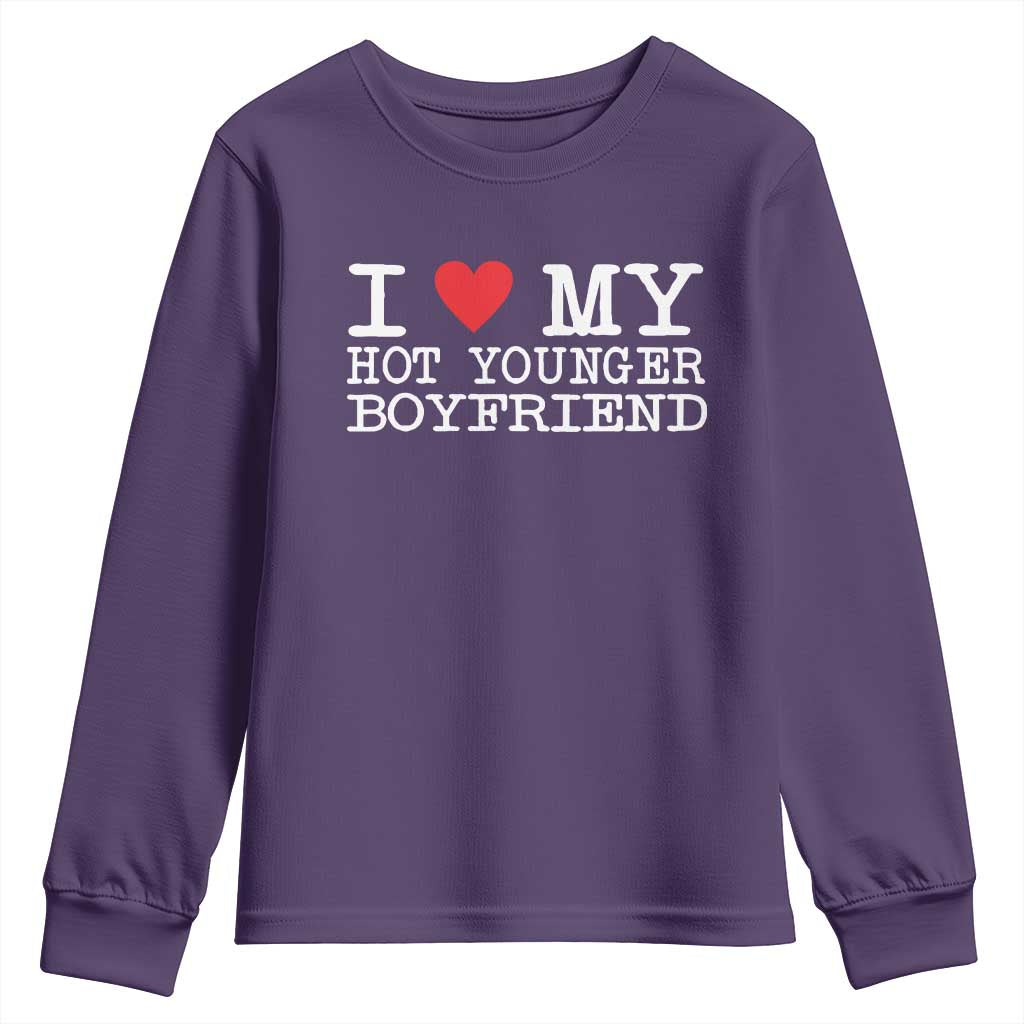 I Love My Hot Younger Boyfriend Youth Sweatshirt TS10 Purple Print Your Wear