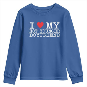 I Love My Hot Younger Boyfriend Youth Sweatshirt TS10 Royal Blue Print Your Wear