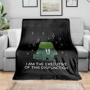 Funny Frog Throw Blanket I Am The Executive Of This Dysfunction TS10 Print Your Wear