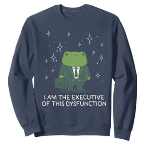 Funny Frog Sweatshirt I Am The Executive Of This Dysfunction TS10 Navy Print Your Wear