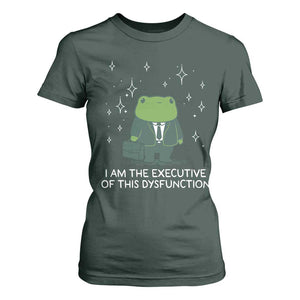 Funny Frog T Shirt For Women I Am The Executive Of This Dysfunction TS10 Dark Forest Green Print Your Wear