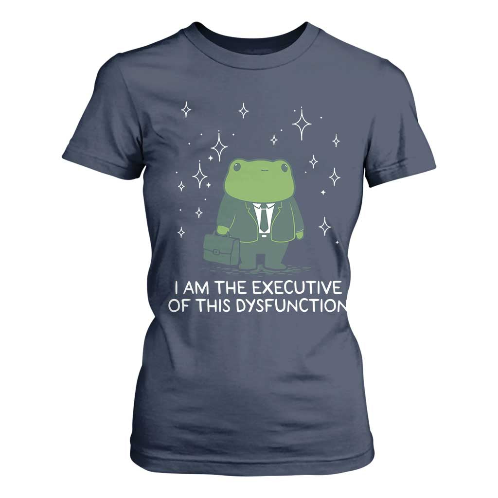 Funny Frog T Shirt For Women I Am The Executive Of This Dysfunction TS10 Navy Print Your Wear