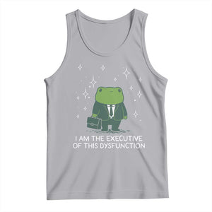 Funny Frog Tank Top I Am The Executive Of This Dysfunction TS10 Athletic Heather Print Your Wear
