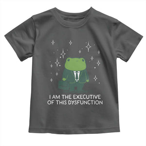 Funny Frog Toddler T Shirt I Am The Executive Of This Dysfunction TS10 Dark Heather Print Your Wear