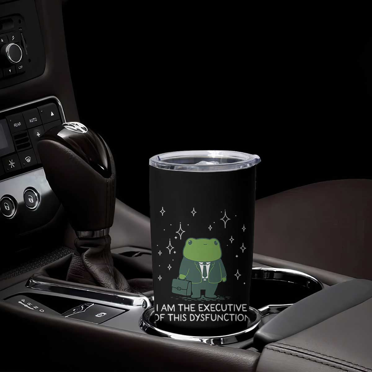 Funny Frog Tumbler Cup I Am The Executive Of This Dysfunction TS10 Print Your Wear