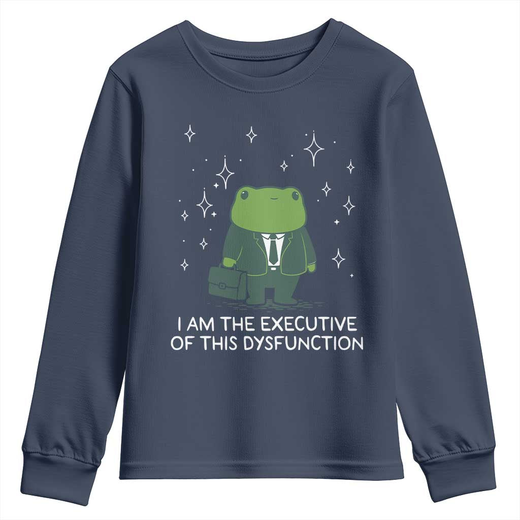 Funny Frog Youth Sweatshirt I Am The Executive Of This Dysfunction TS10 Navy Print Your Wear