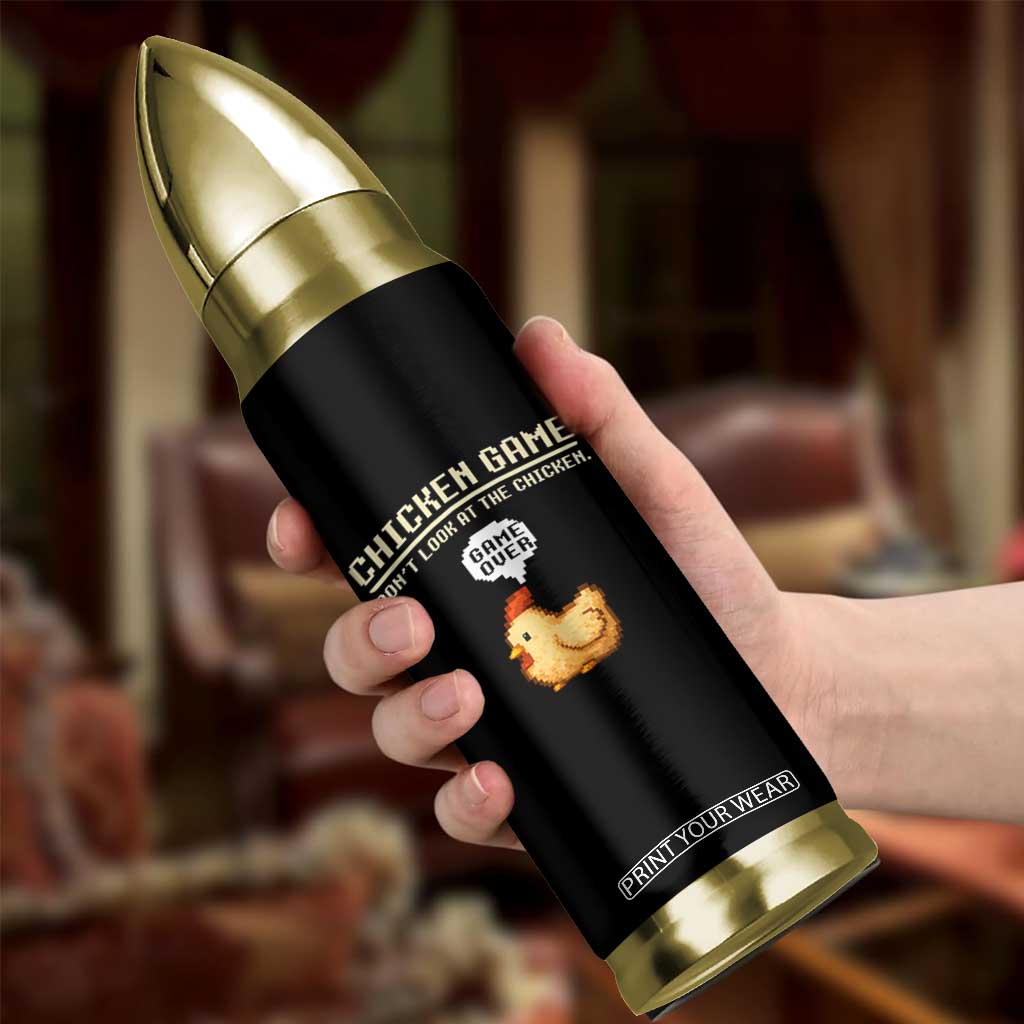 Funny Chicken Bullet Tumbler Game Dont Look At The Chicken TS10 Print Your Wear