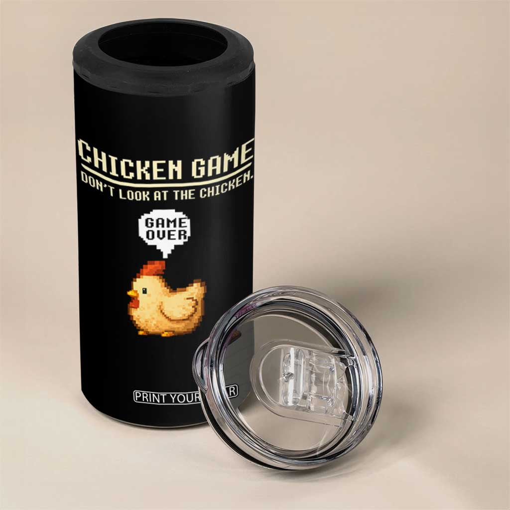 Funny Chicken 4 in 1 Can Cooler Tumbler Game Dont Look At The Chicken TS10 Print Your Wear