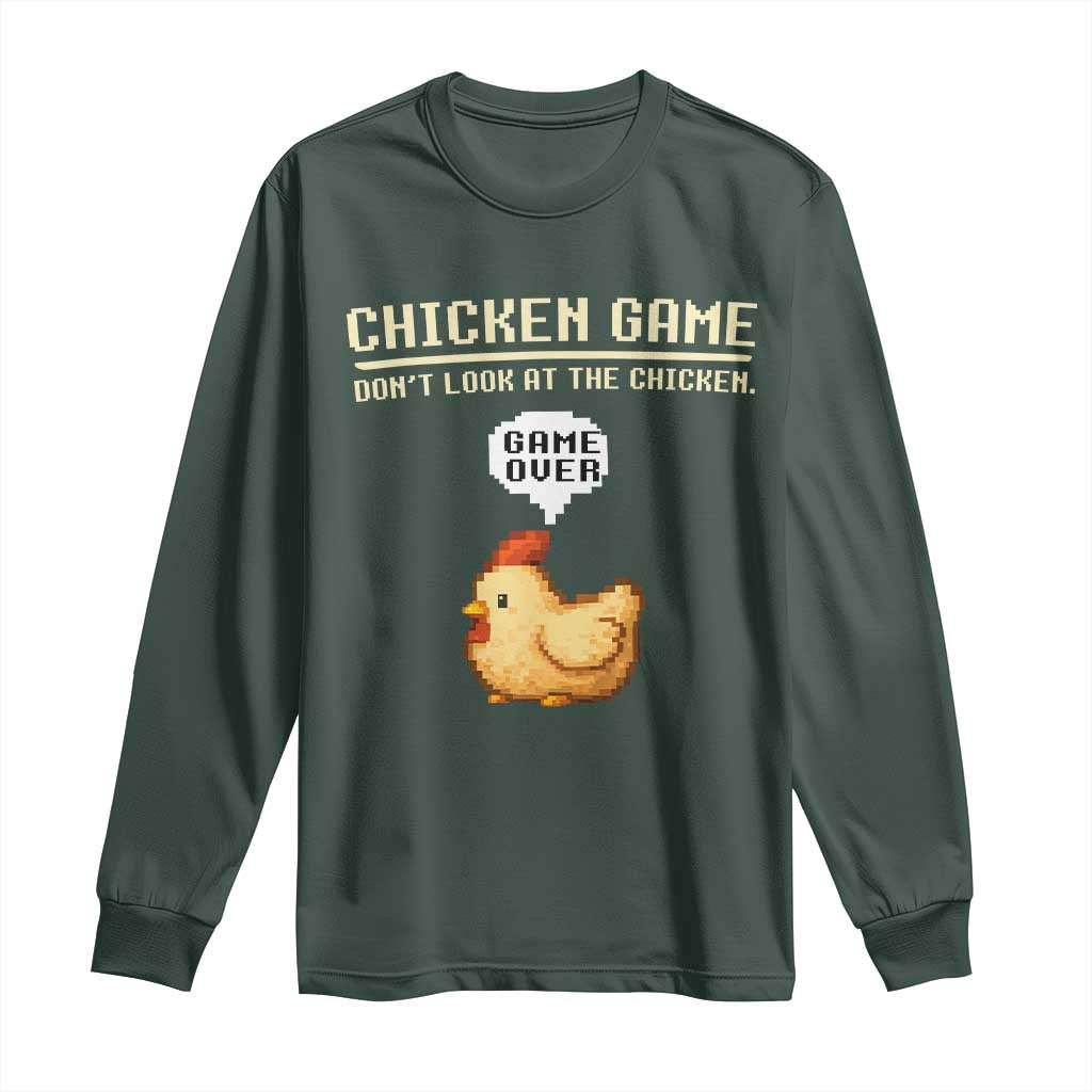 Funny Chicken Long Sleeve Shirt Game Dont Look At The Chicken TS10 Dark Forest Green Print Your Wear