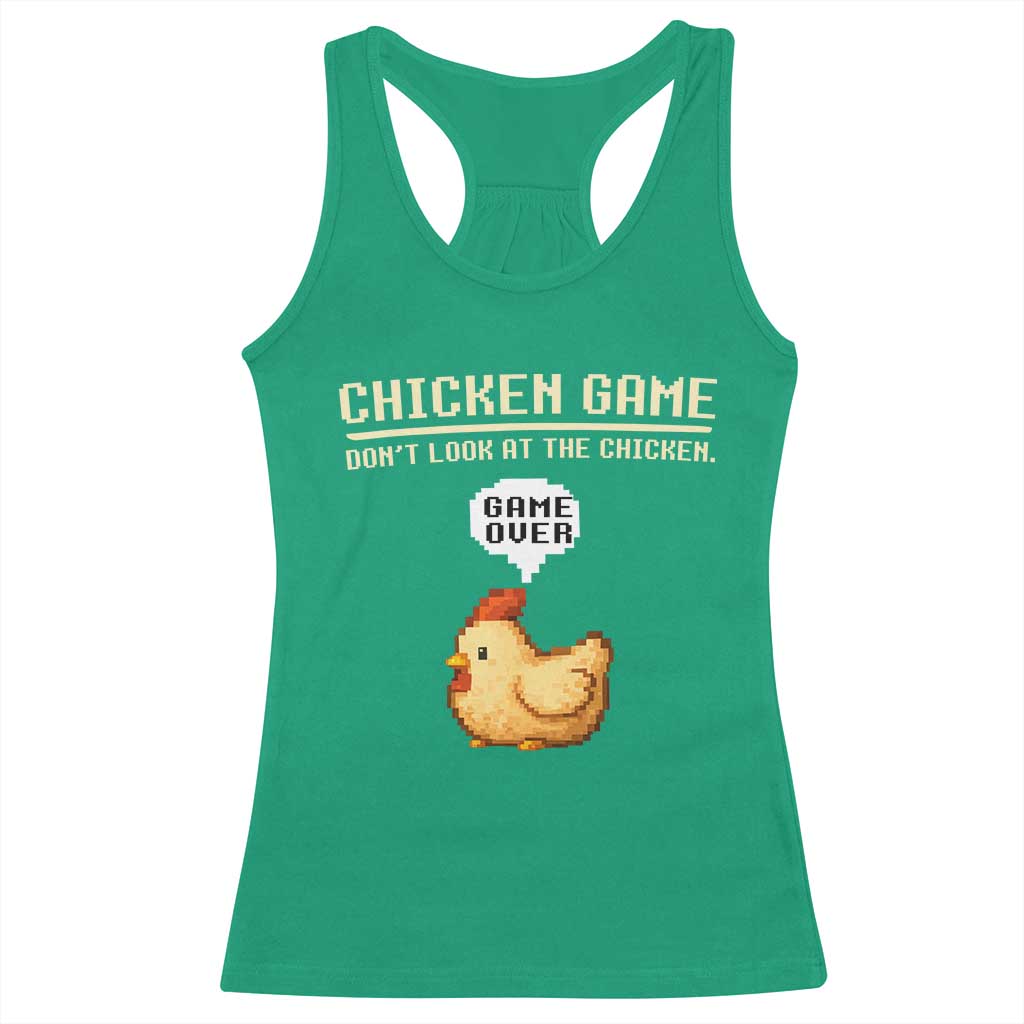 Funny Chicken Racerback Tank Top Game Dont Look At The Chicken TS10 Irish Green Print Your Wear