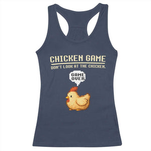 Funny Chicken Racerback Tank Top Game Dont Look At The Chicken TS10 Navy Print Your Wear