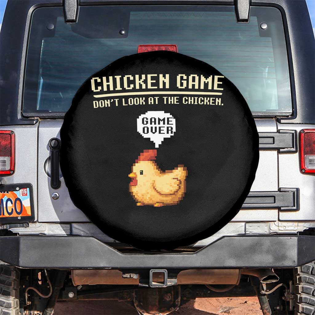 Funny Chicken Spare Tire Cover Game Dont Look At The Chicken TS10 No hole Black Print Your Wear