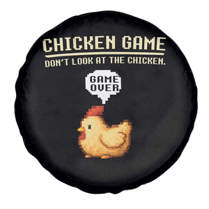 Funny Chicken Spare Tire Cover Game Dont Look At The Chicken TS10 Print Your Wear