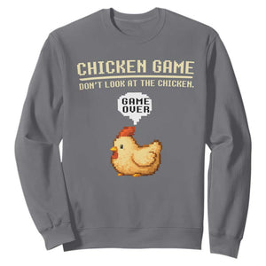 Funny Chicken Sweatshirt Game Dont Look At The Chicken TS10 Charcoal Print Your Wear