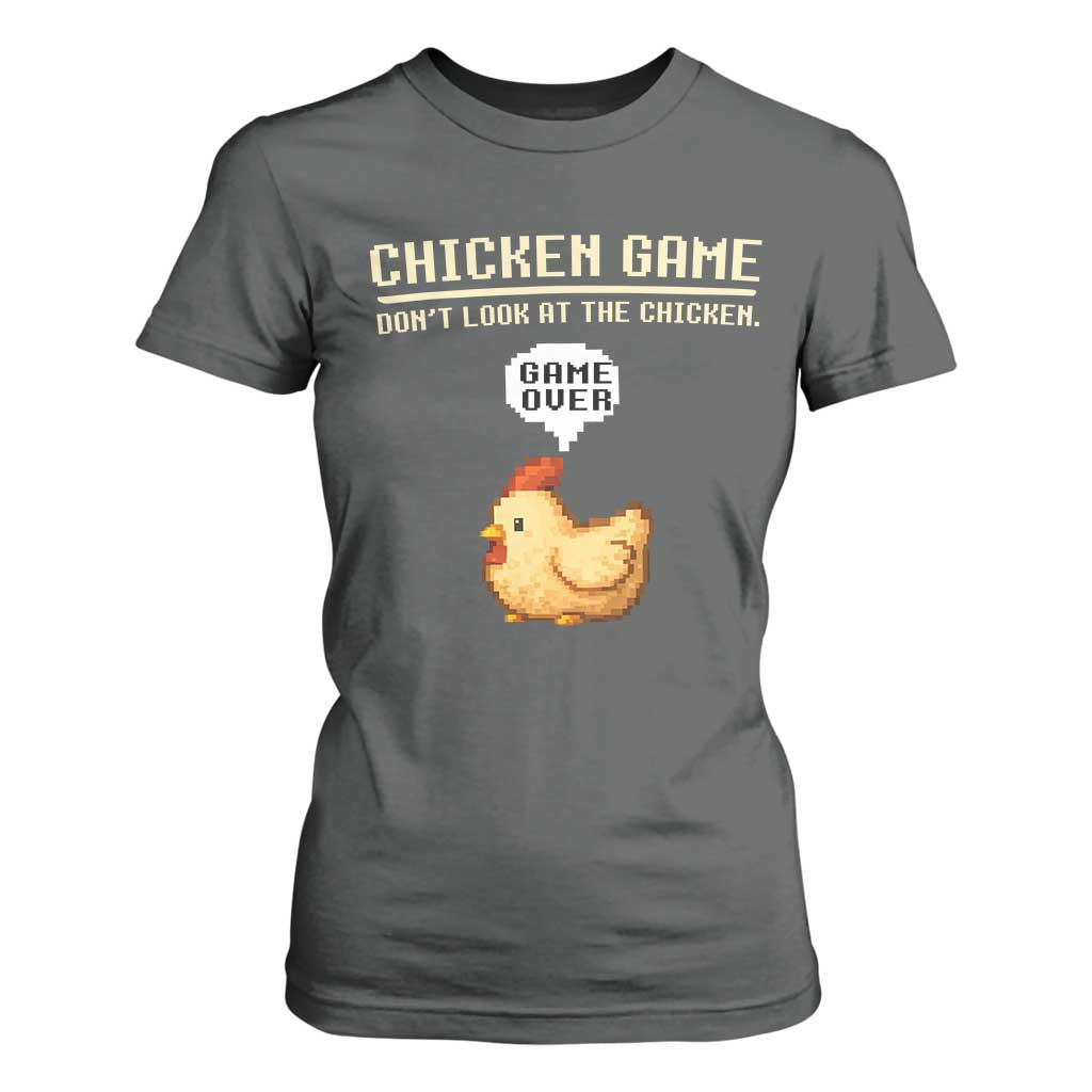 Funny Chicken T Shirt For Women Game Dont Look At The Chicken TS10 Dark Heather Print Your Wear