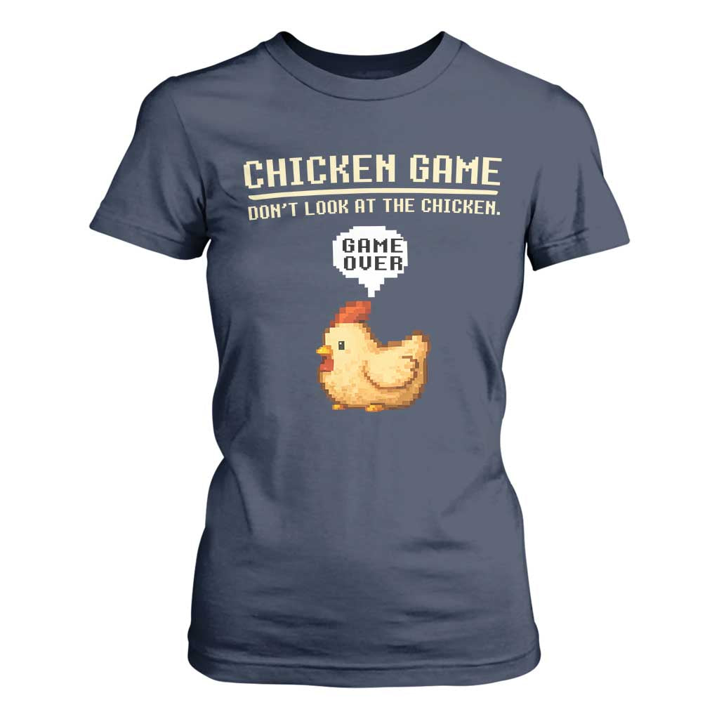 Funny Chicken T Shirt For Women Game Dont Look At The Chicken TS10 Navy Print Your Wear