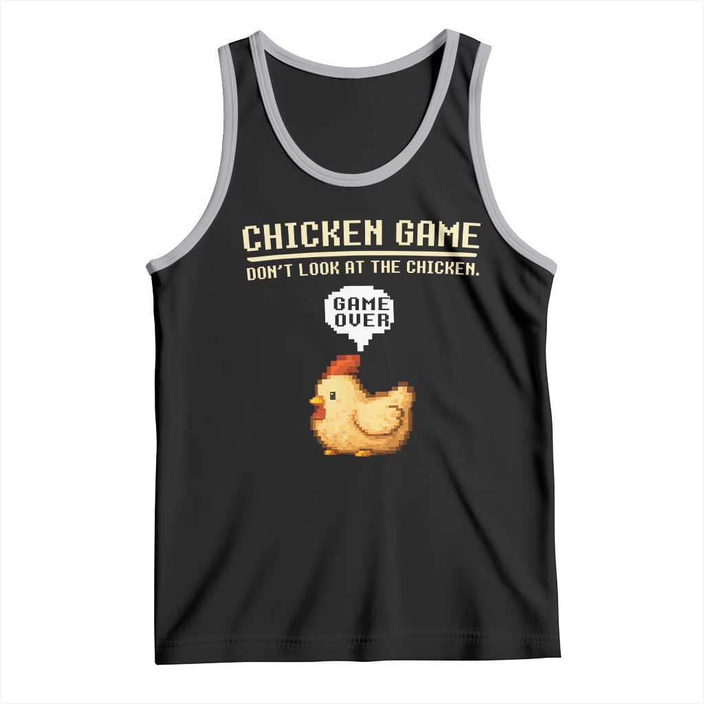 Funny Chicken Tank Top Game Dont Look At The Chicken TS10 Black Athletic Heather Print Your Wear