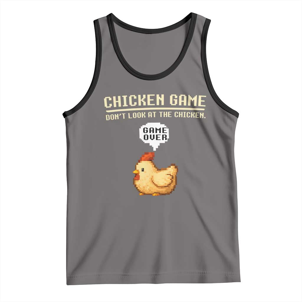 Funny Chicken Tank Top Game Dont Look At The Chicken TS10 Deep Heather Black Print Your Wear
