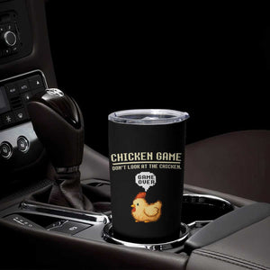 Funny Chicken Tumbler Cup Game Dont Look At The Chicken TS10 Print Your Wear