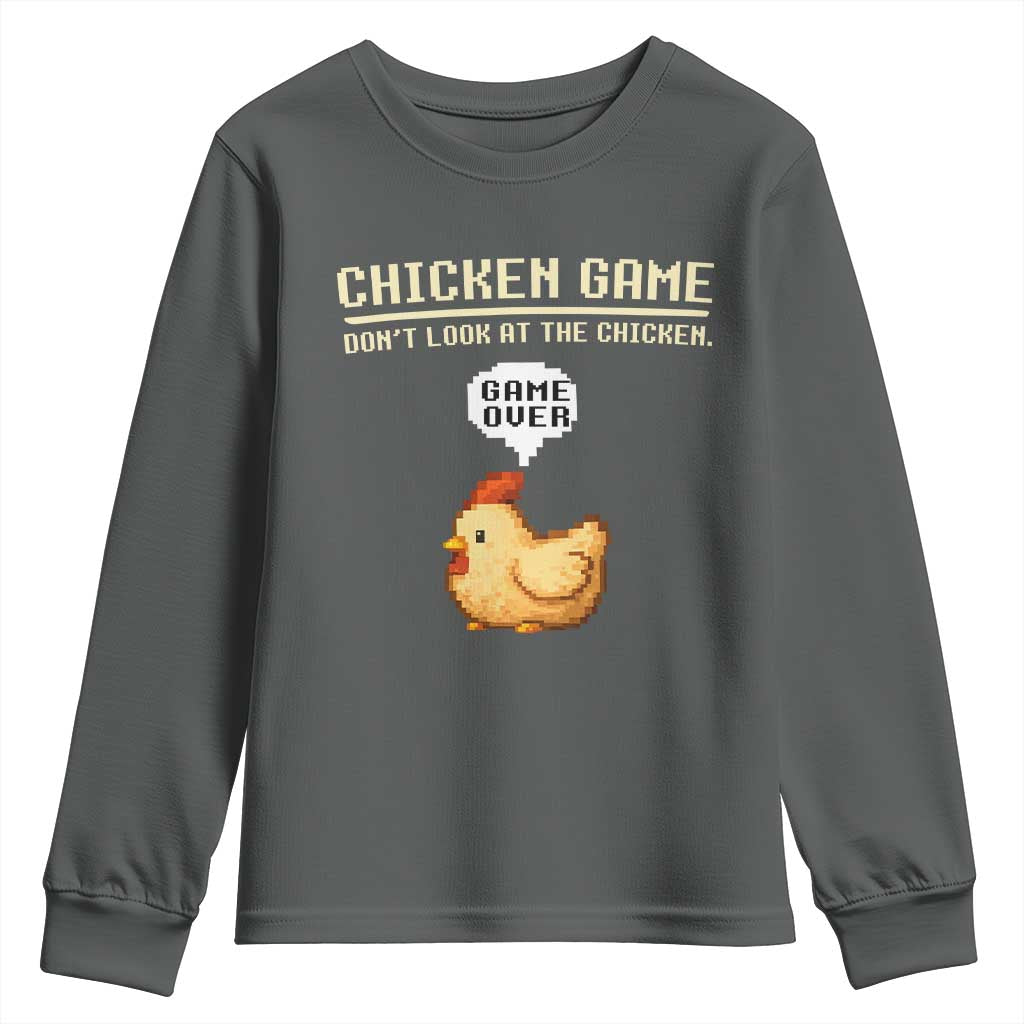 Funny Chicken Youth Sweatshirt Game Dont Look At The Chicken TS10 Dark Heather Print Your Wear