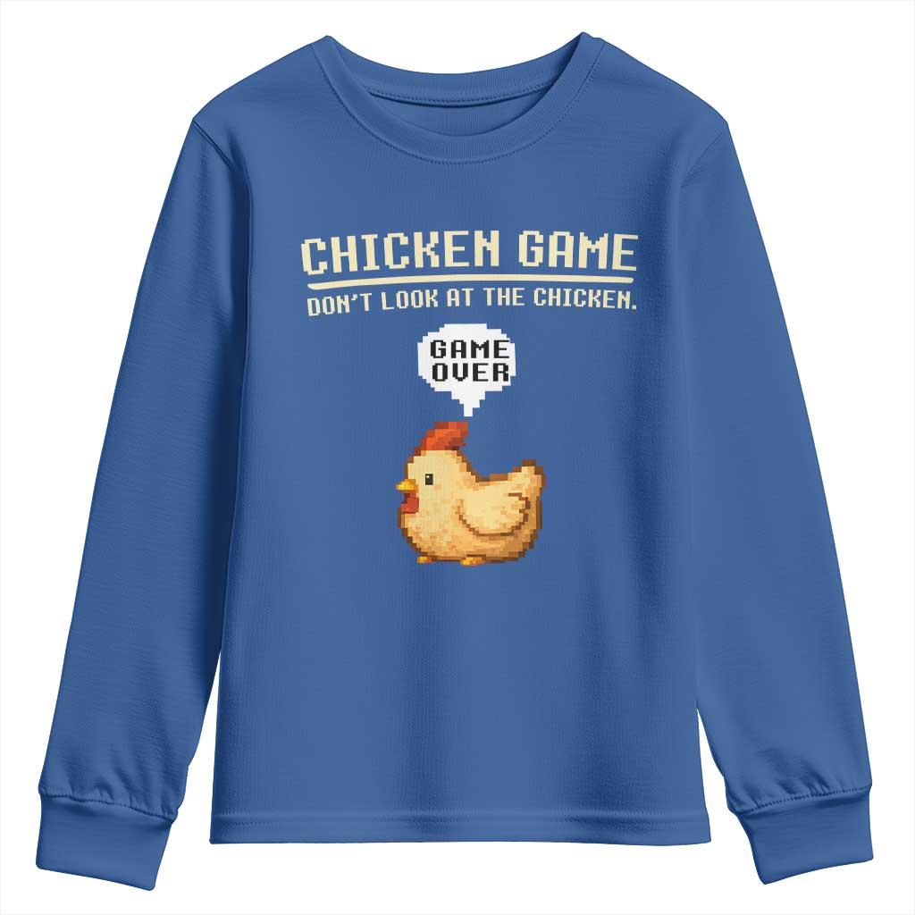 Funny Chicken Youth Sweatshirt Game Dont Look At The Chicken TS10 Royal Blue Print Your Wear