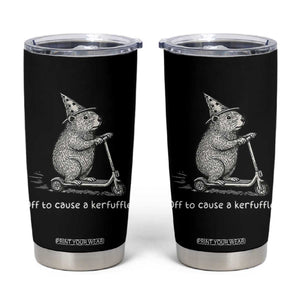 Funny Groundhog Off To Cause A Kerfuffle Tumbler Cup TS10 Black Print Your Wear