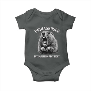 Funny Groundhog Meme Undiagnosed But Something Aint Right Baby Onesie TS10 Dark Heather Print Your Wear