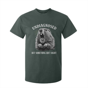 Funny Groundhog Meme Undiagnosed But Something Aint Right T Shirt For Kid TS10 Dark Forest Green Print Your Wear