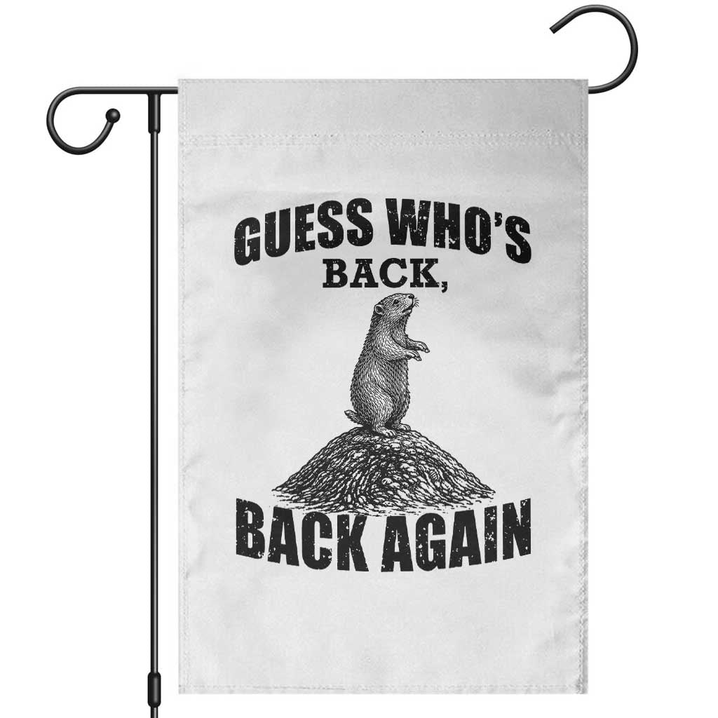 Funny Groundhog Day Garden Flag Retro Guess Whos Back TS10 White Print Your Wear