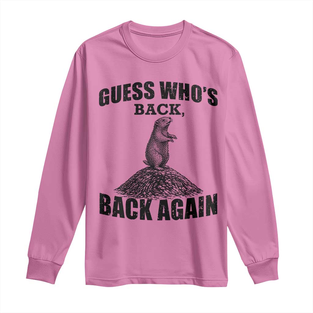 Funny Groundhog Day Long Sleeve Shirt Retro Guess Whos Back TS10 Azalea Print Your Wear