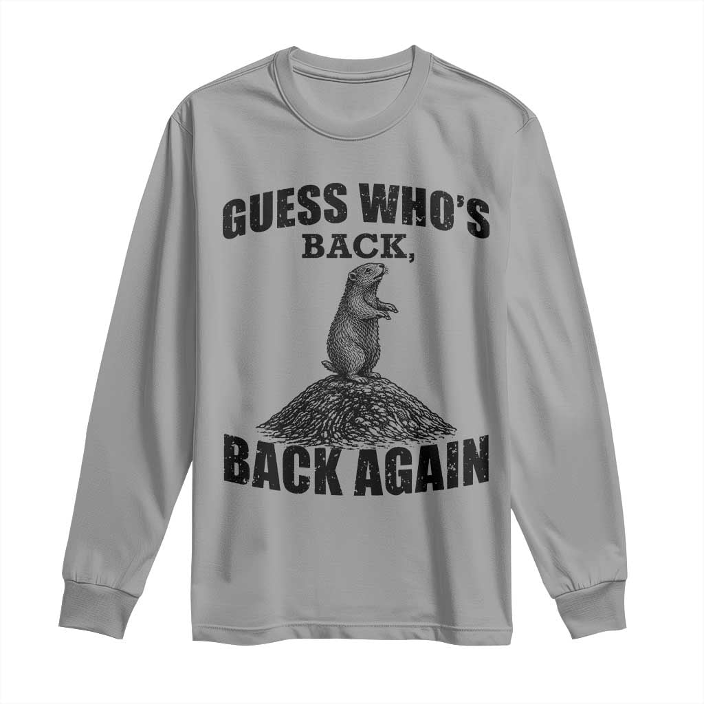 Funny Groundhog Day Long Sleeve Shirt Retro Guess Whos Back TS10 Sport Gray Print Your Wear