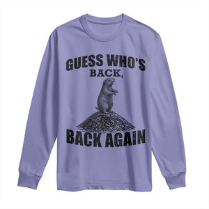 Funny Groundhog Day Long Sleeve Shirt Retro Guess Whos Back TS10 Violet Print Your Wear