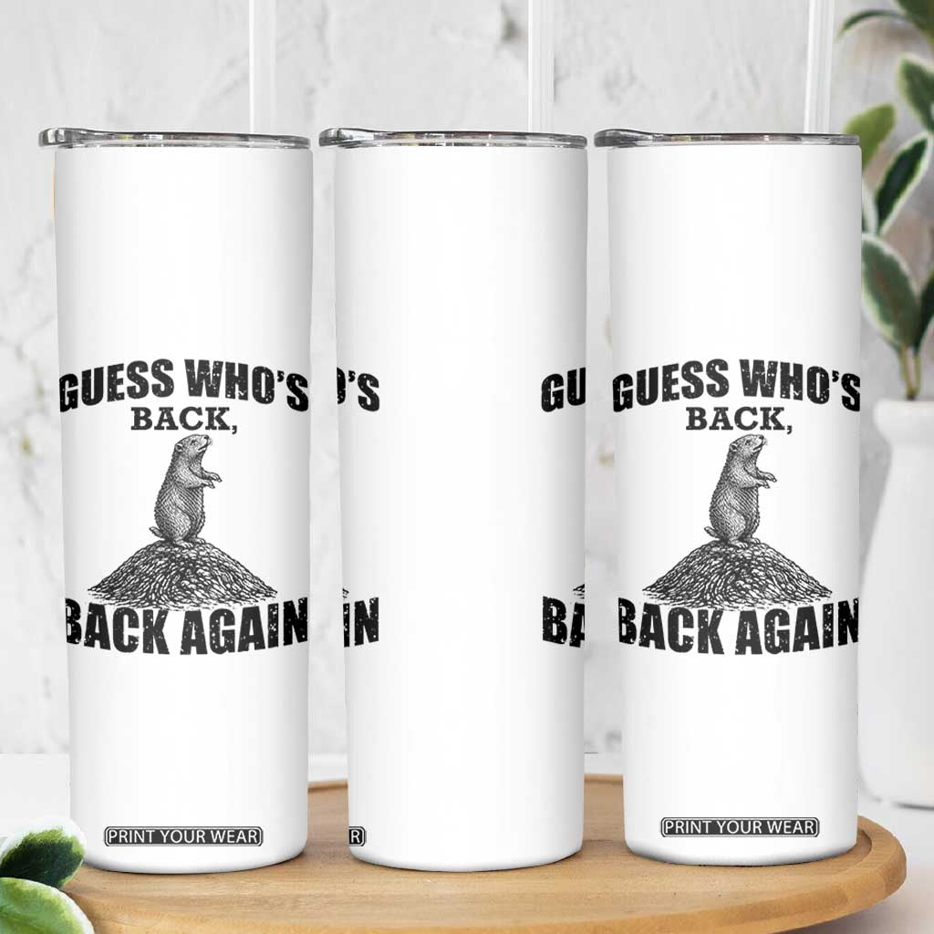 Funny Groundhog Day Skinny Tumbler Retro Guess Whos Back TS10 Print Your Wear