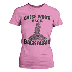Funny Groundhog Day T Shirt For Women Retro Guess Whos Back TS10 Azalea Print Your Wear