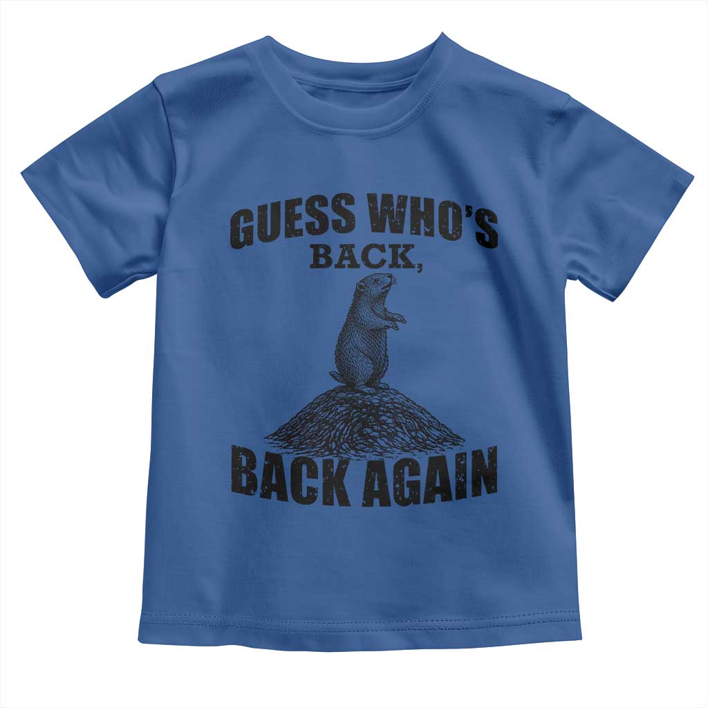 Funny Groundhog Day Toddler T Shirt Retro Guess Whos Back TS10 Royal Blue Print Your Wear