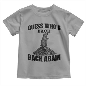 Funny Groundhog Day Toddler T Shirt Retro Guess Whos Back TS10 Sport Gray Print Your Wear