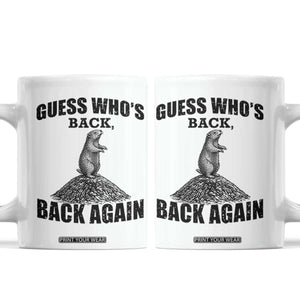 Funny Groundhog Day Coffee Mug Retro Guess Whos Back TS10 White Print Your Wear