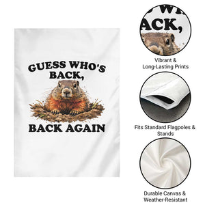 Groundhog Day Garden Flag Funny Woodchuck Guess Whos Back TS10 Print Your Wear
