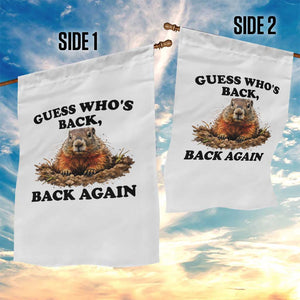 Groundhog Day Garden Flag Funny Woodchuck Guess Whos Back TS10 Print Your Wear