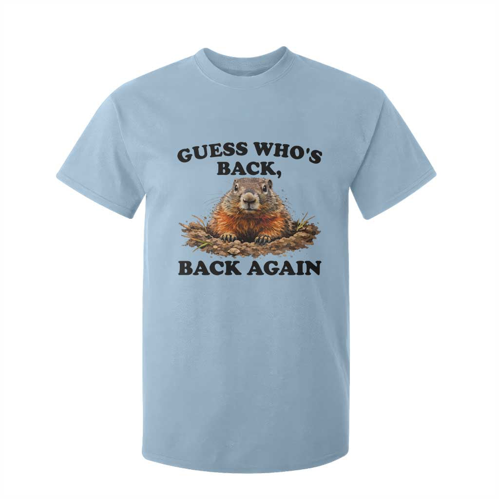 Groundhog Day T Shirt For Kid Funny Woodchuck Guess Whos Back TS10 Light Blue Print Your Wear