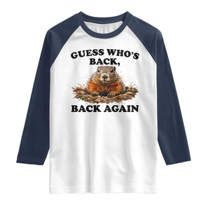 Groundhog Day Raglan Shirt Funny Woodchuck Guess Whos Back TS10 White Navy Print Your Wear