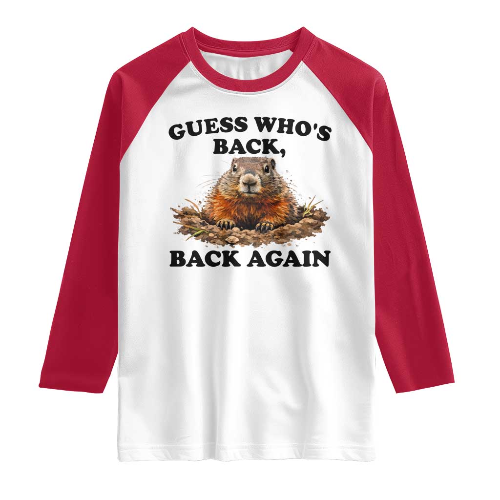 Groundhog Day Raglan Shirt Funny Woodchuck Guess Whos Back TS10 White Red Print Your Wear