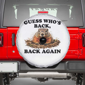 Groundhog Day Spare Tire Cover Funny Woodchuck Guess Whos Back TS10 White Print Your Wear