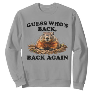 Groundhog Day Sweatshirt Funny Woodchuck Guess Whos Back TS10 Sport Gray Print Your Wear