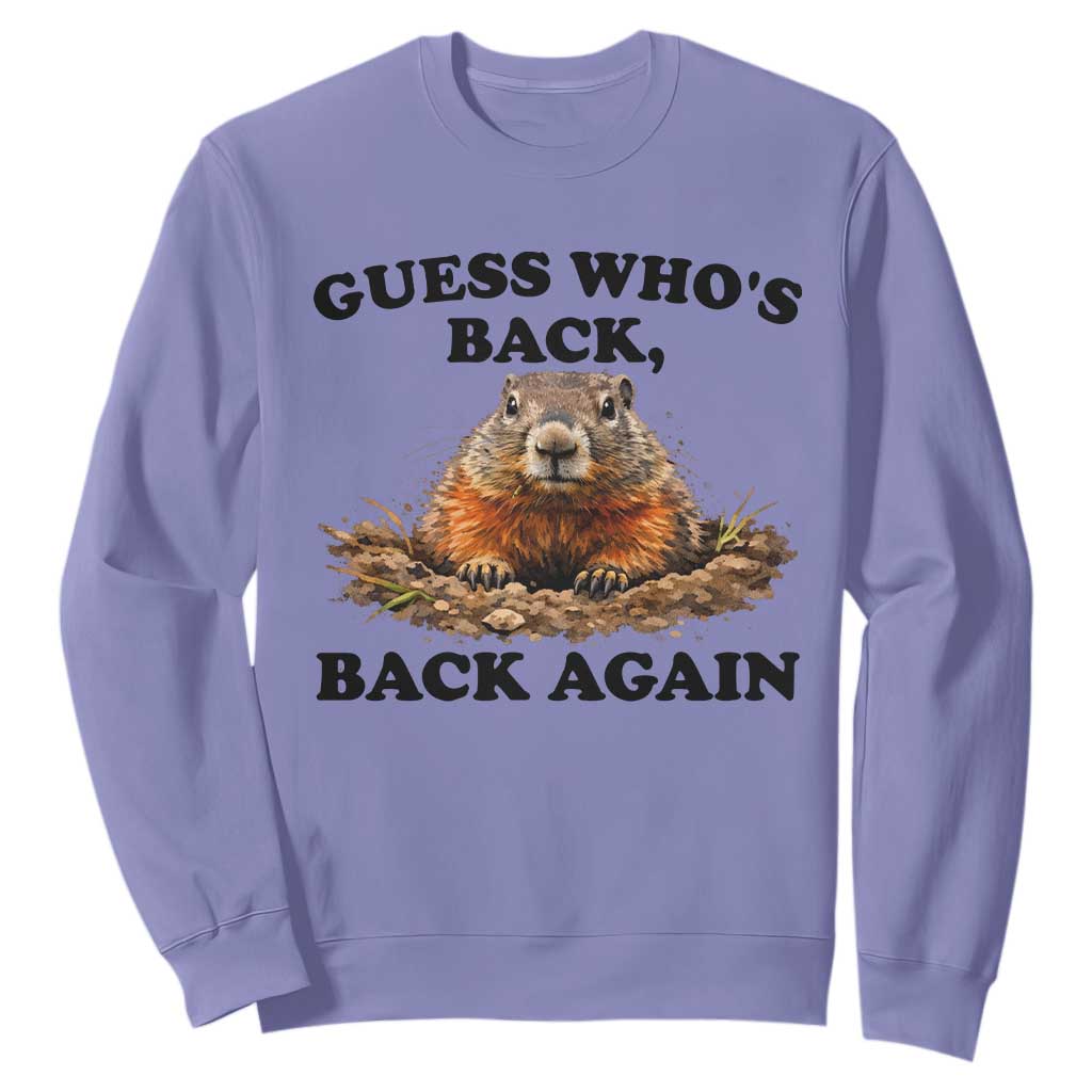 Groundhog Day Sweatshirt Funny Woodchuck Guess Whos Back TS10 Violet Print Your Wear